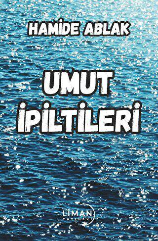 Umut İpiltileri - 1