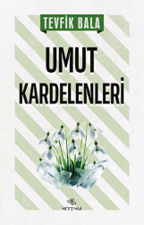 Umut Kardelenleri - 1