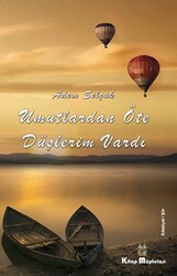 Umutlardan Öte Düşlerim Vardı - 1