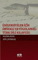 Üniversiteler İçin Örnekli ve Uygulamalı Türk Dili Klavuzu - 1