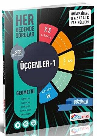 Üniversiteye Hazırlık Fasikülleri Geometri 1. Seri Üçgenler - 1