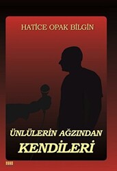 Ünlülerin Ağızından Kendileri - 1