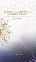 Ünsi Hasan Şa`Bani Divanı’nın Dini-Tasavvufi Tahlili - 1