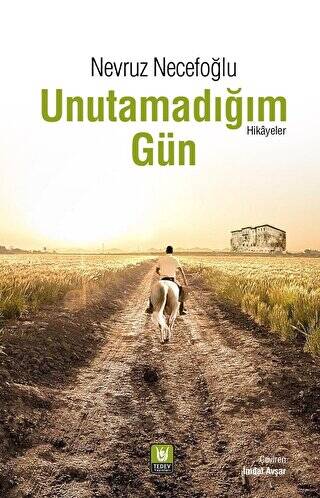 Unutamadığım Gün - 1