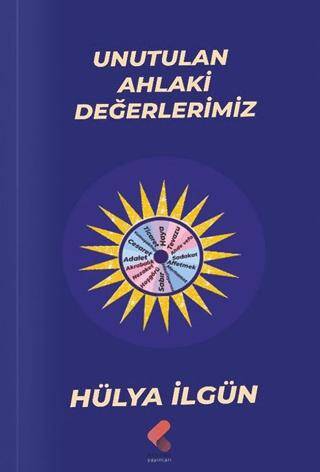 Unutulan Ahlaki Değerlerimiz - 1