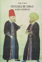 Unutulmuş Bir Cemaat Manisa Yahudileri - 1