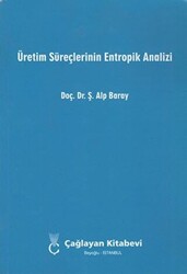 Üretim Süreçlerinin Entropik Analizi - 1