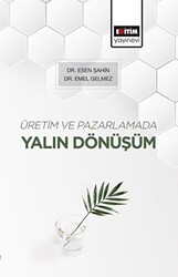 Üretim ve Pazarlamada Yalın Dönüşüm - 1