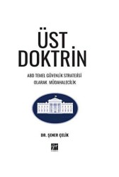 Üst Doktrin ABD Temel Güvenlik Stratejisi Olarak Müdahalecilik - 1