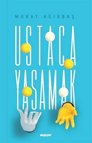 Ustaca Yaşamak - 1