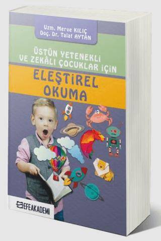 Üstün Yetenekli ve Zekalı Çocuklar İçin Eleştirel Okuma - 1