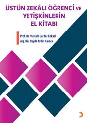 Üstün Zekalı Öğrenci ve Yetişkinlerin El Kitabı - 1