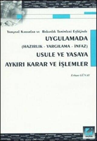 Usule ve Yasaya Aykırı Karar ve İşlemler - 1