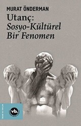 Utanç: Sosyo-Kültürel Bir Fenomen - 1