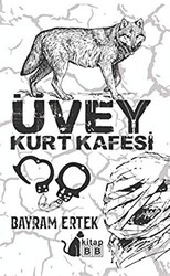 Üvey Kurt Kafesi - 1