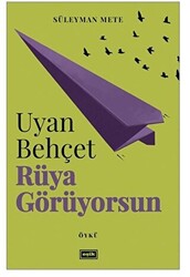 Uyan Behçet Rüya Görüyorsun - 1