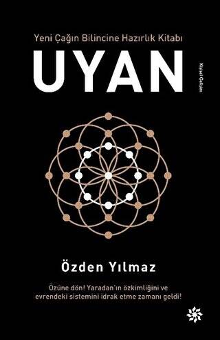 Uyan - Yeni Çağın Bilincine Hazırlık Kitabı - 1