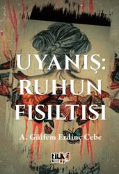 Uyanış: Ruhun Fısıltısı - 1