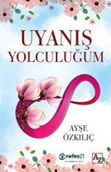 Uyanış Yolculuğum - 1