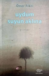 Uydum Suyun Aklına - 1