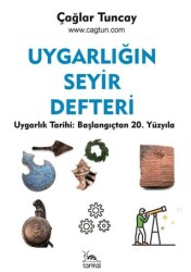 Uygarlığın Seyir Defteri Uygarlık Tarihi: Başlangıçtan 20. Yüzyıla - 1