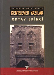 Uygarlıkların İzinde Kentsever Yazılar - 1