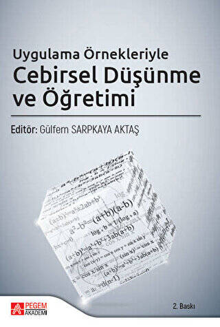 Uygulama Örnekleriyle Cebirsel Düşünme ve Öğretimi - 1