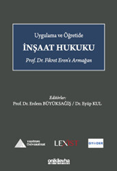 Uygulama ve Öğretide İnşaat Hukuku - 1