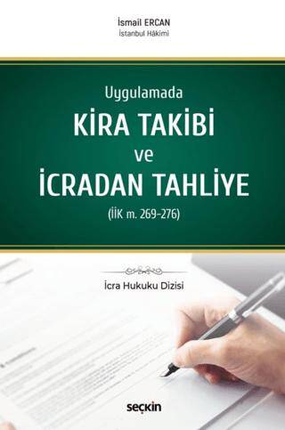 Uygulamada Kira Takibi ve İcradan Tahliye İİK m. 269 - 276 - 1