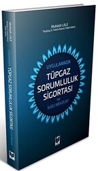 Uygulamada Tüpgaz Sorumluluk Sigortası ve İlgili Mevzuat - 1