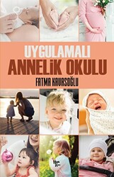 Uygulamalı Annelik Okulu - 1