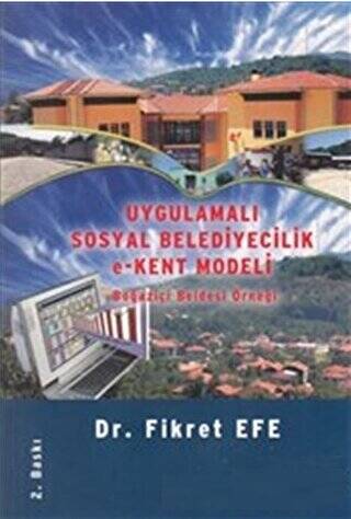 Uygulamalı Sosyal Belediyecilik e-Kent Modeli - 1