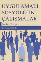 Uygulamalı Sosyolojik Çalışmalar - 1