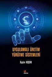 Uygulamalı Üretim Yürütme Sistemleri - 1