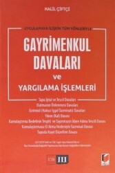 Uygulamaya İlişkin Tüm Yönleriyle Gayrimenkul Davaları ve Yargılama İşlemleri 3.Cilt - 1