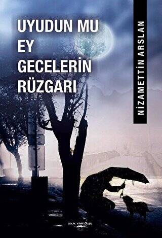 Uyudun Mu Ey Gecelerin Rüzgarı - 1