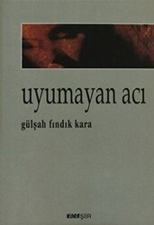 Uyumayan Acı - 1