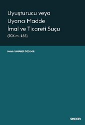 Uyuşturucu veya Uyarıcı Madde İmal ve Ticareti Suçu - 1