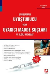 Uyuşturucu veya Uyarıcı Madde Suçları ve İlgili Mevzuat - 1