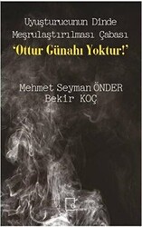 Uyuşturucunun Dinde Meşrulaştırılması Çabası Ottur Günahı Yoktur - 1