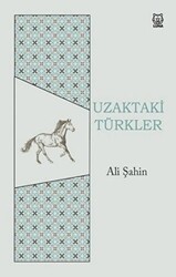 Uzaktaki Türkler - 1