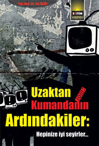 Uzaktan Kumandanın Ardındakiler - 1