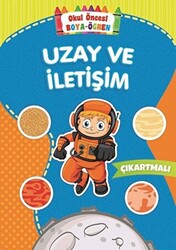 Uzay ve İletişim - Okul Öncesi Boya-Öğren - 1