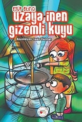 Uzaya İnen Gizemli Kuyu - 1