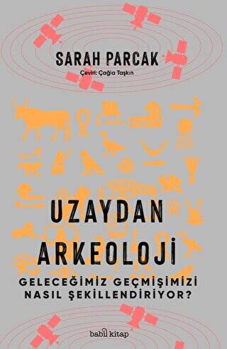 Uzaydan Arkeoloji: Geleceğimiz Geçmişimizi Nasıl Şekillendiriyor? - 1