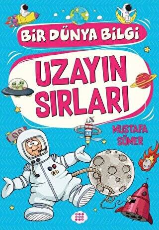 Uzayın Sırları - Bir Dünya Bilgi - 1