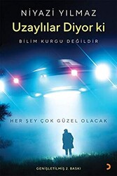 Uzaylılar Diyor ki: Her Şey Çok Güzel Olacak - 1