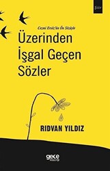 Üzerinden İşgal Geçen Sözler - 1