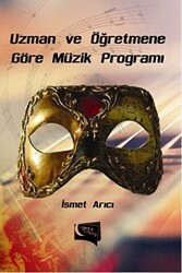 Uzman ve Öğretmene Göre Müzik Programı - 1