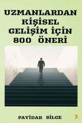 Uzmanlardan Kişisel Gelişim İçin 800 Öneri - 1